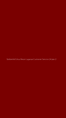 Tampilan Antarmuka Aplikasi Slotbet4d Situs Resmi Layanan Customer Service 24jam - 2