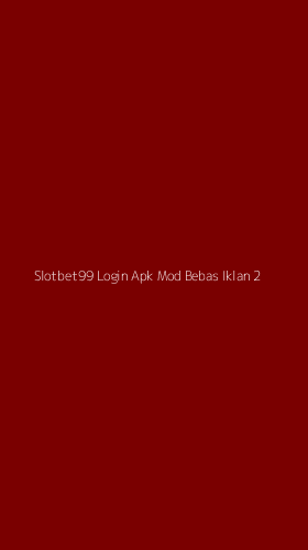 Tampilan Antarmuka Aplikasi Slotbet99 Login Apk Mod Bebas Iklan - 2