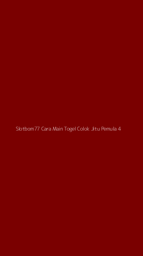 Tampilan Antarmuka Aplikasi Slotbom77 Cara Main Togel Colok Jitu Pemula - 4