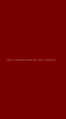 Tampilan Antarmuka Aplikasi Slotcc Kumpulan Game Slot Gacor Terbaik - 3