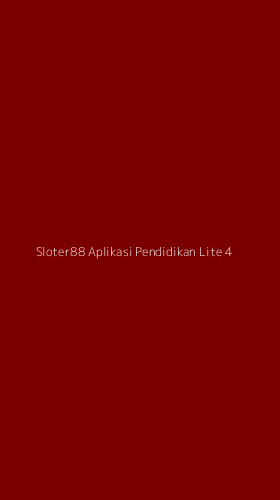 Tampilan Antarmuka Aplikasi Sloter88 Aplikasi Pendidikan Lite - 4