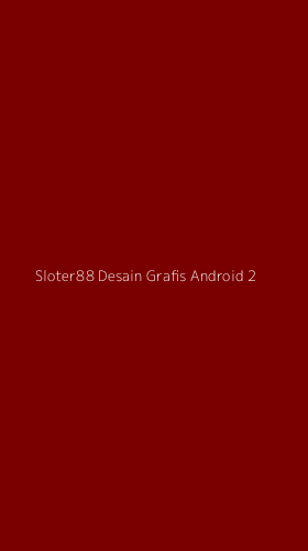 Tampilan Antarmuka Aplikasi Sloter88 Desain Grafis Android - 2