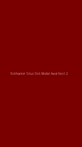 Tampilan Antarmuka Aplikasi Slothacker Situs Slot Modal Awal Kecil - 2