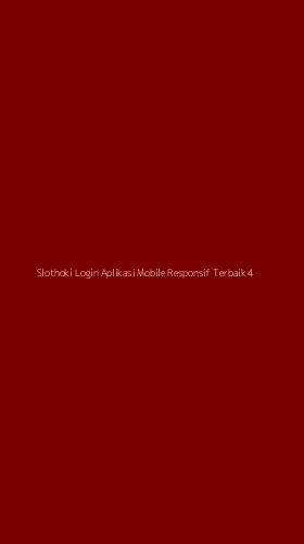 Tampilan Antarmuka Aplikasi Slothoki Login Aplikasi Mobile Responsif Terbaik - 4