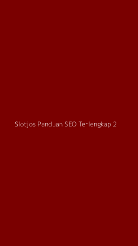 Tampilan Antarmuka Aplikasi Slotjos Panduan Seo Terlengkap - 2