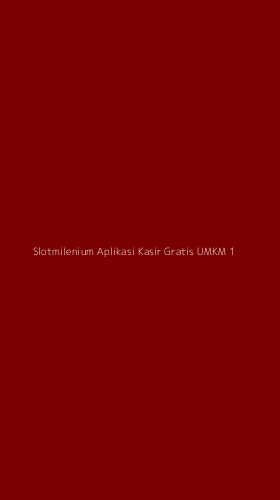 Tampilan Antarmuka Aplikasi Slotmilenium Aplikasi Kasir Gratis Umkm - 1