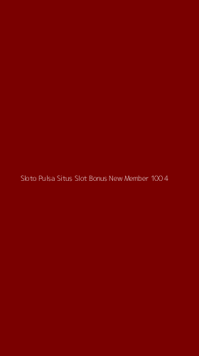 Tampilan Antarmuka Aplikasi Sloto Pulsa Situs Slot Bonus New Member 100 - 4