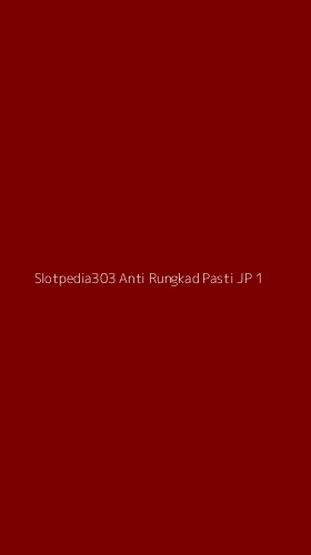 Tampilan Antarmuka Aplikasi Slotpedia303 Anti Rungkad Pasti Jp - 1
