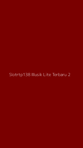 Tampilan Antarmuka Aplikasi Slotrtp138 Musik Lite Terbaru - 2