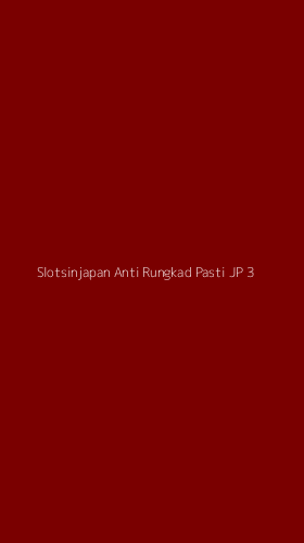 Tampilan Antarmuka Aplikasi Slotsinjapan Anti Rungkad Pasti Jp - 3