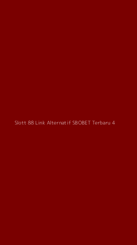 Tampilan Antarmuka Aplikasi Slott 88 Link Alternatif Sbobet Terbaru - 4