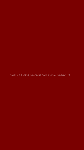 Tampilan Antarmuka Aplikasi Slott77 Link Alternatif Slot Gacor Terbaru - 3