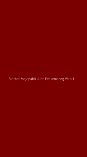 Tampilan Antarmuka Aplikasi Slotter Mojopahit Alat Pengembang Web - 1