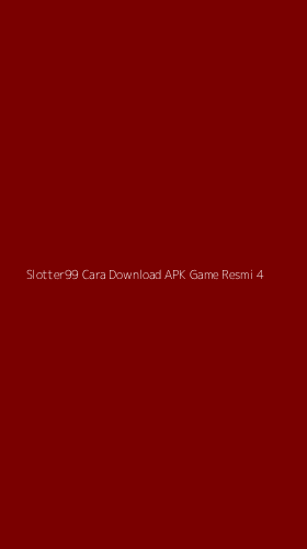 Tampilan Antarmuka Aplikasi Slotter99 Cara Download Apk Game Resmi - 4