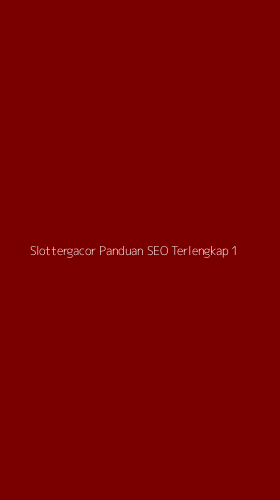 Tampilan Antarmuka Aplikasi Slottergacor Panduan Seo Terlengkap - 1