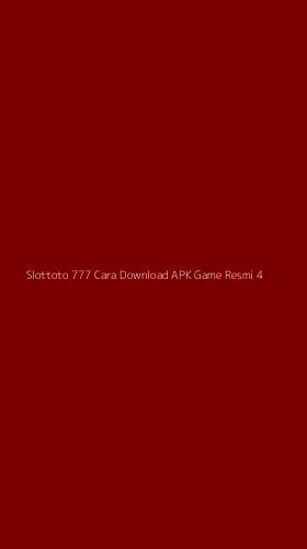 Tampilan Antarmuka Aplikasi Slottoto 777 Cara Download Apk Game Resmi - 4