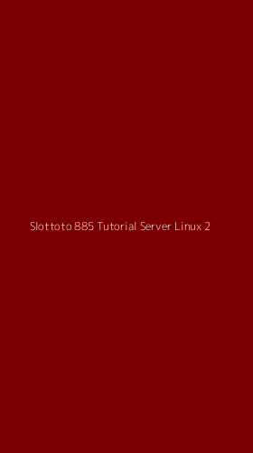 Tampilan Antarmuka Aplikasi Slottoto 885 Tutorial Server Linux - 2