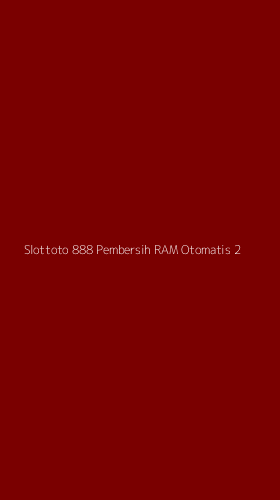 Tampilan Antarmuka Aplikasi Slottoto 888 Pembersih Ram Otomatis - 2