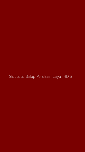 Tampilan Antarmuka Aplikasi Slottoto Balap Perekam Layar Hd - 3