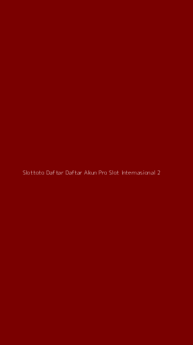 Tampilan Antarmuka Aplikasi Slottoto Daftar Daftar Akun Pro Slot Internasional - 2