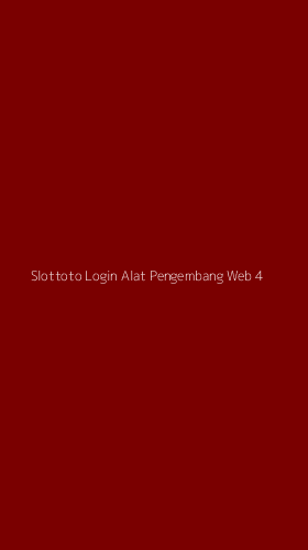 Tampilan Antarmuka Aplikasi Slottoto Login Alat Pengembang Web - 4
