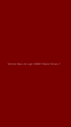 Tampilan Antarmuka Aplikasi Slottoto Wap Link Login Sbobet Mobile Terbaru - 1