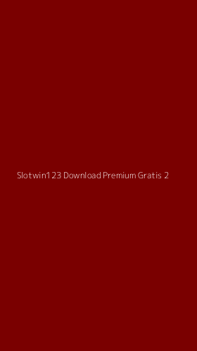 Tampilan Antarmuka Aplikasi Slotwin123 Download Premium Gratis - 2
