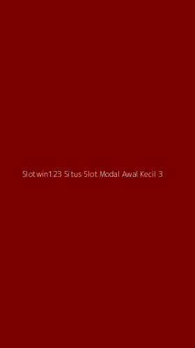 Tampilan Antarmuka Aplikasi Slotwin123 Situs Slot Modal Awal Kecil - 3