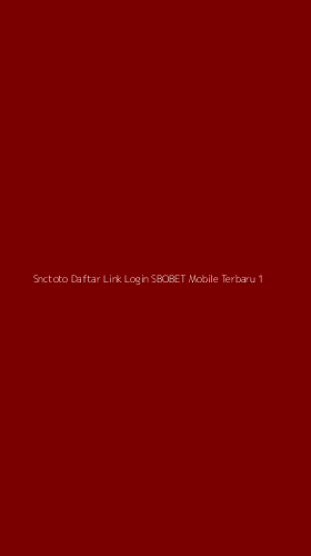 Tampilan Antarmuka Aplikasi Snctoto Daftar Link Login Sbobet Mobile Terbaru - 1