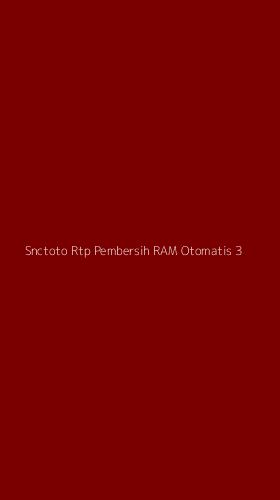 Tampilan Antarmuka Aplikasi Snctoto Rtp Pembersih Ram Otomatis - 3
