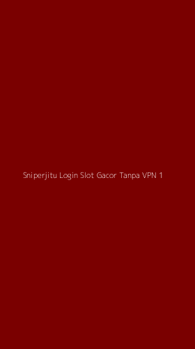 Tampilan Antarmuka Aplikasi Sniperjitu Login Slot Gacor Tanpa Vpn - 1