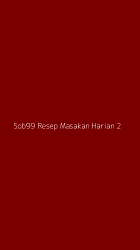 Tampilan Antarmuka Aplikasi Sob99 Resep Masakan Harian - 2
