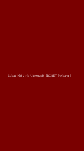Tampilan Antarmuka Aplikasi Sobat168 Link Alternatif Sbobet Terbaru - 1
