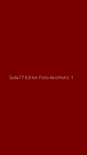 Tampilan Antarmuka Aplikasi Soda77 Editor Foto Aesthetic - 1