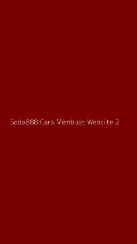 Tampilan Antarmuka Aplikasi Soda888 Cara Membuat Website - 2