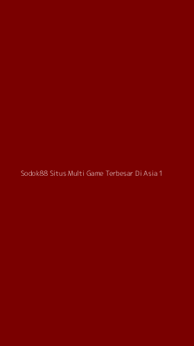 Tampilan Antarmuka Aplikasi Sodok88 Situs Multi Game Terbesar Di Asia - 1
