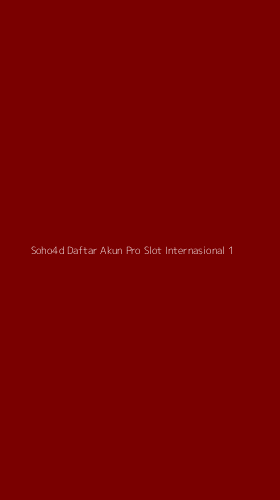 Tampilan Antarmuka Aplikasi Soho4d Daftar Akun Pro Slot Internasional - 1