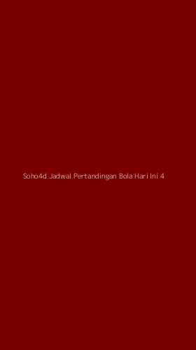 Tampilan Antarmuka Aplikasi Soho4d Jadwal Pertandingan Bola Hari Ini - 4