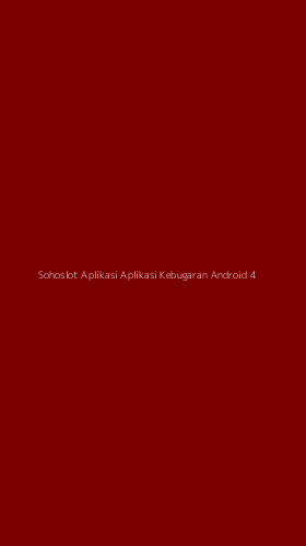 Tampilan Antarmuka Aplikasi Sohoslot Aplikasi Aplikasi Kebugaran Android - 4