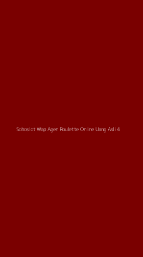Tampilan Antarmuka Aplikasi Sohoslot Wap Agen Roulette Online Uang Asli - 4