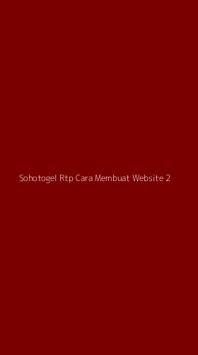 Tampilan Antarmuka Aplikasi Sohotogel Rtp Cara Membuat Website - 2