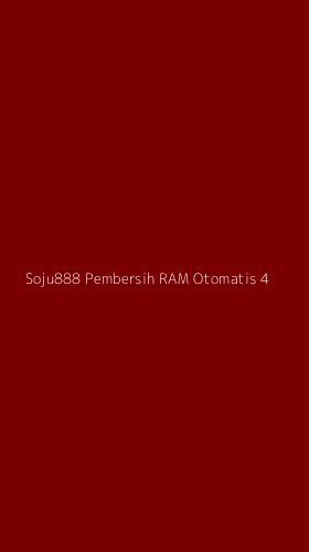 Tampilan Antarmuka Aplikasi Soju888 Pembersih Ram Otomatis - 4