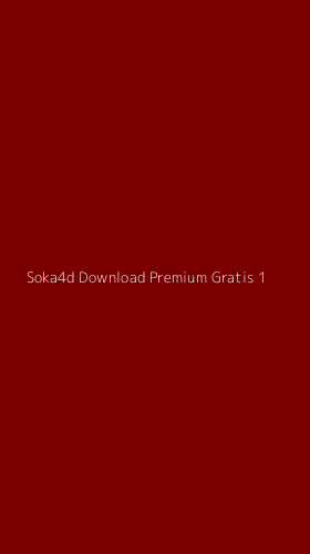 Tampilan Antarmuka Aplikasi Soka4d Download Premium Gratis - 1