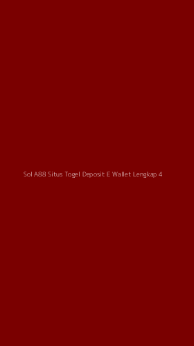 Tampilan Antarmuka Aplikasi Sol A88 Situs Togel Deposit E Wallet Lengkap - 4
