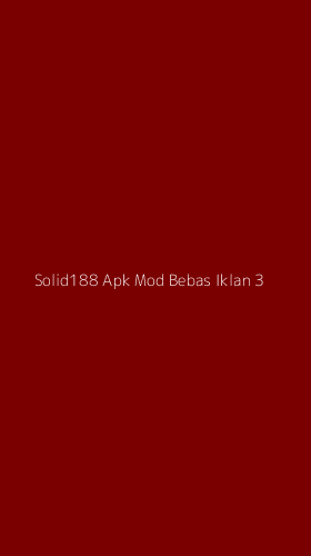 Tampilan Antarmuka Aplikasi Solid188 Apk Mod Bebas Iklan - 3
