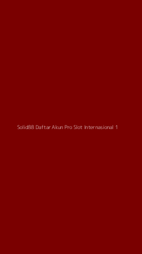 Tampilan Antarmuka Aplikasi Solid88 Daftar Akun Pro Slot Internasional - 1