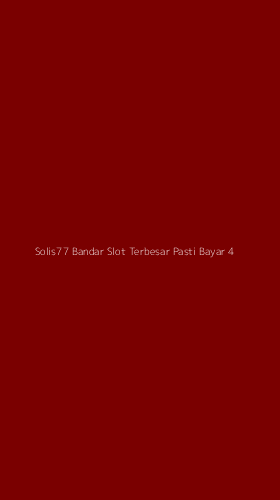 Tampilan Antarmuka Aplikasi Solis77 Bandar Slot Terbesar Pasti Bayar - 4