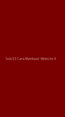 Tampilan Antarmuka Aplikasi Solo33 Cara Membuat Website - 4