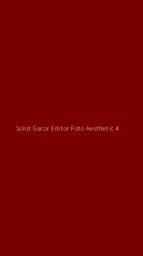 Tampilan Antarmuka Aplikasi Solot Gacor Editor Foto Aesthetic - 4