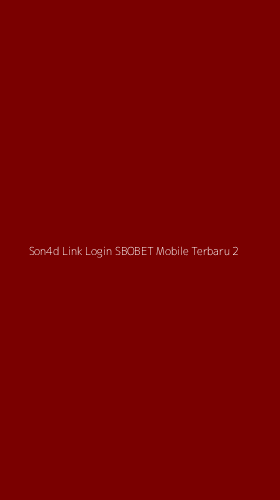 Tampilan Antarmuka Aplikasi Son4d Link Login Sbobet Mobile Terbaru - 2